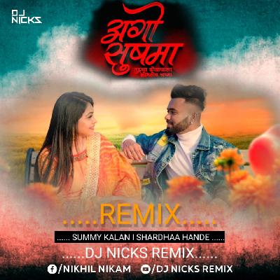 Aag Shushma - Dj Nicks Remix